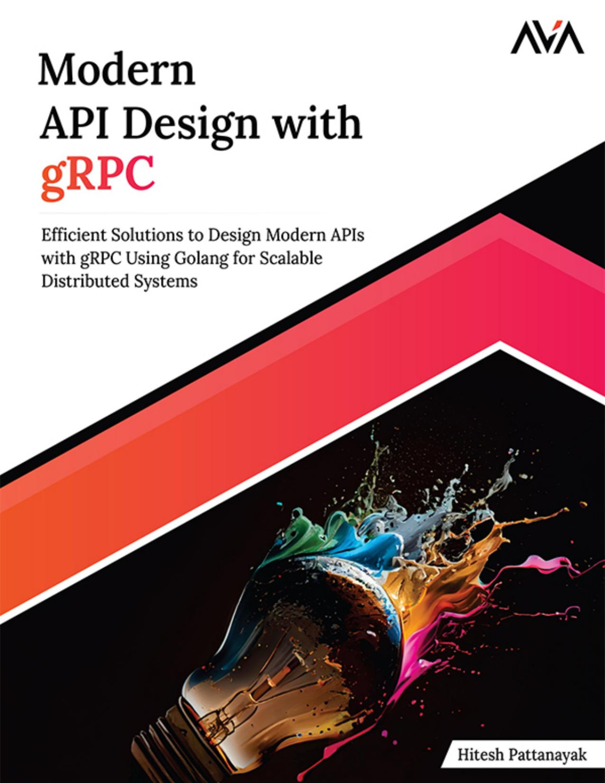 Modern Api Design With Grpc 1st Edition Hitesh Pattanayak