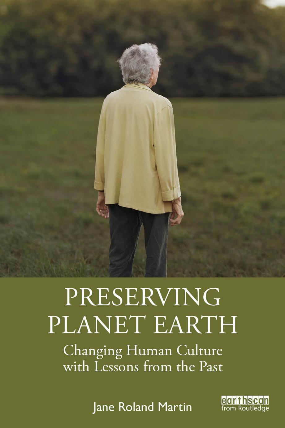 Preserving Planet Earth 1st Edition Jane Roland Martin