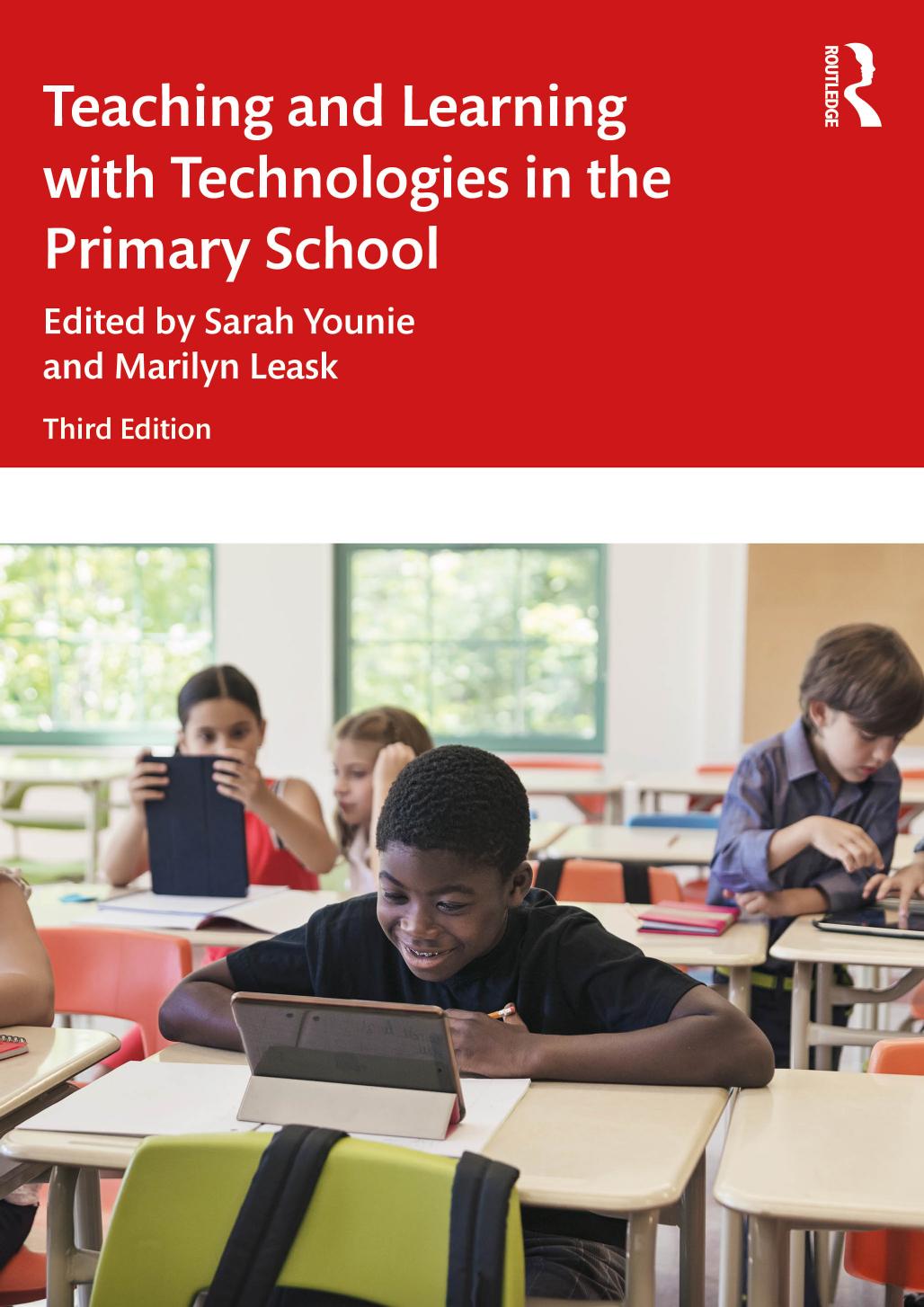 Teaching And Learning With Technologies In The Primary School 3rd Edition 3rd Edition Sarah Younie