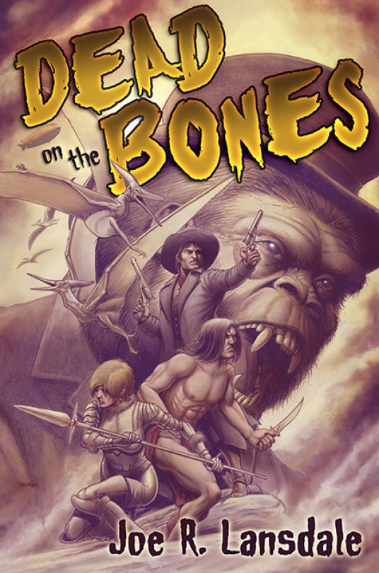 Dead On The Bones Pulp On Fire Joe R Lansdale