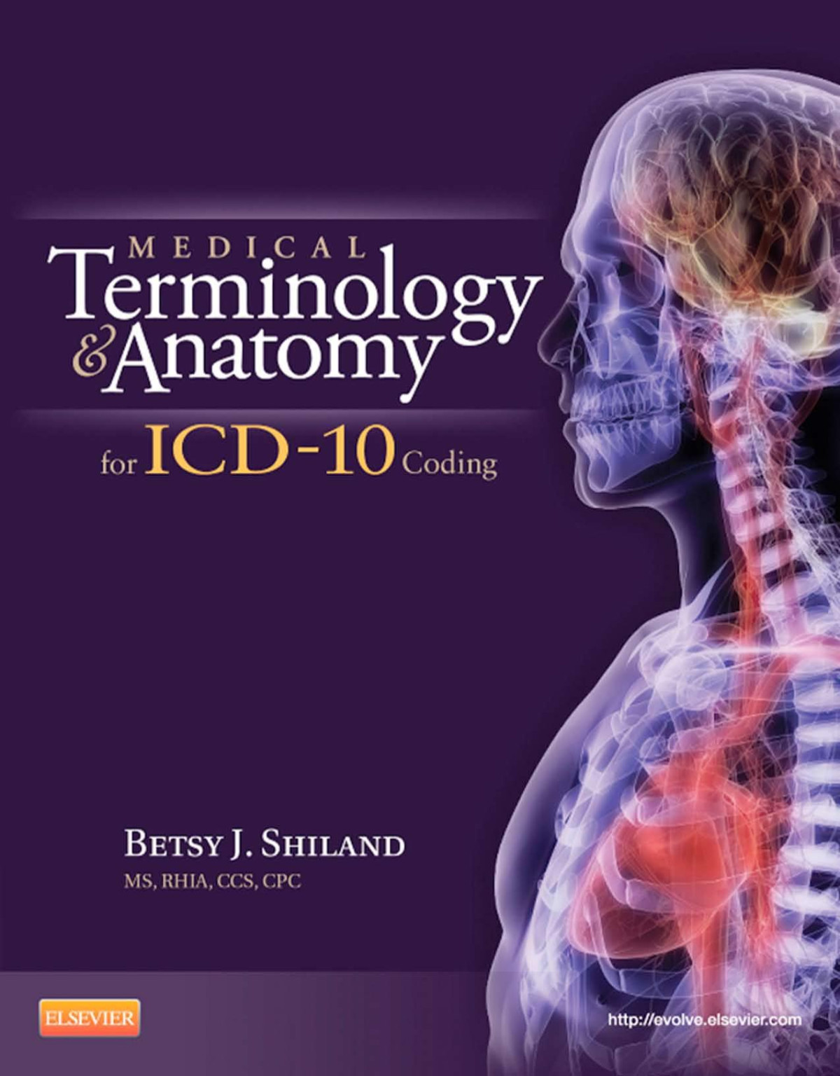 Medical Terminology And Anatomy For Icd10 Coding 1st Edition Betsy J Shiland