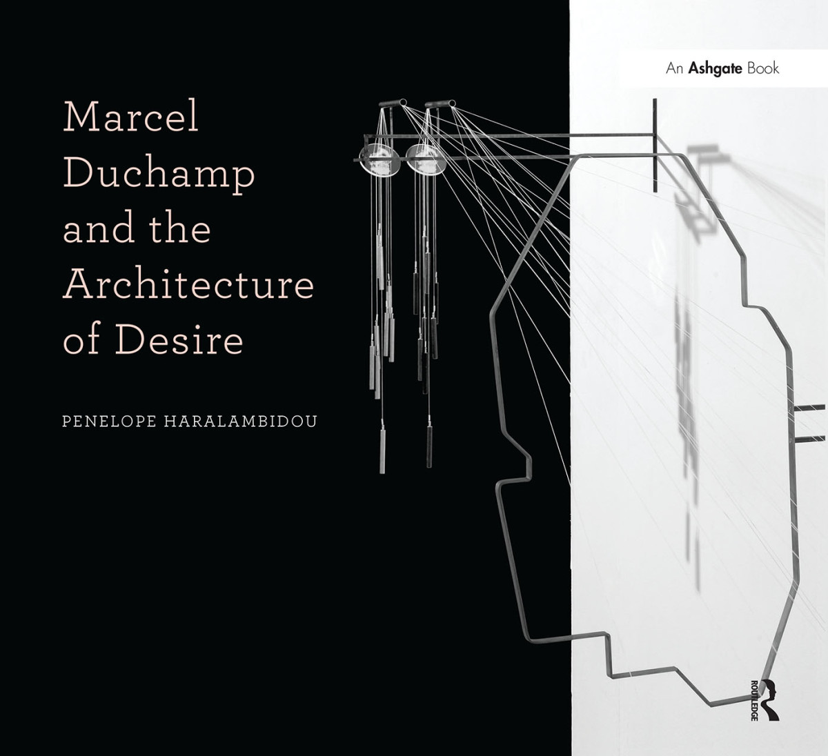 Marcel Duchamp And The Architecture Of Desire Haralambidou Penelope