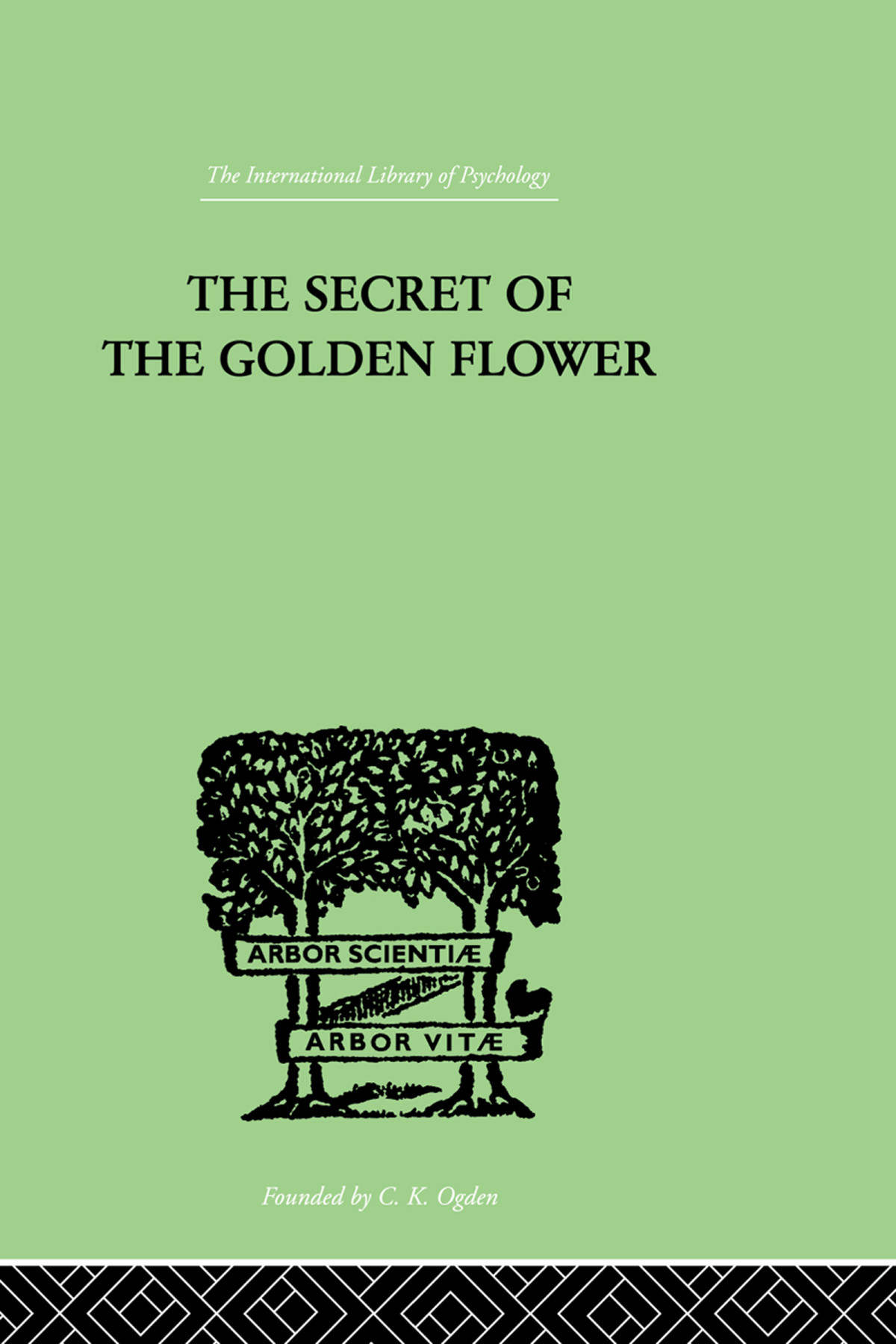 The Secret Of The Golden Flower Wilhelm Richard