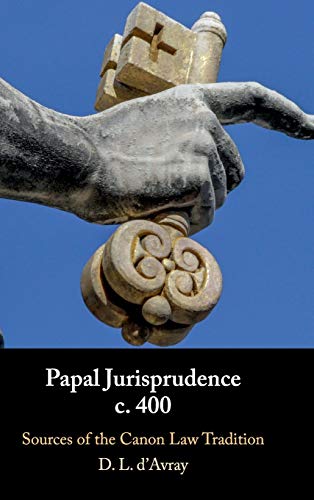 Papal Jurisprudence C 400 Sources Of The Canon Law Tradition Bilingual David L Davray