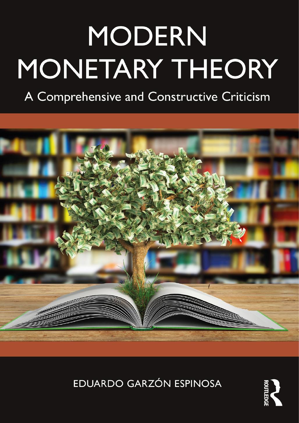 Modern Monetary Theory A Comprehensive And Constructive Criticism Eduardo Garzn Espinosa