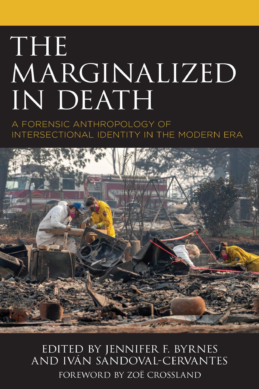 The Marginalized In Death A Forensic Anthropology Of Intersectional Identity In The Modern Era Jennifer F Byrnes