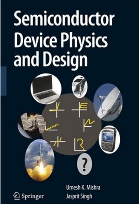 Semiconductor Device Physics And Design 2008th Edition Umesh Mishra