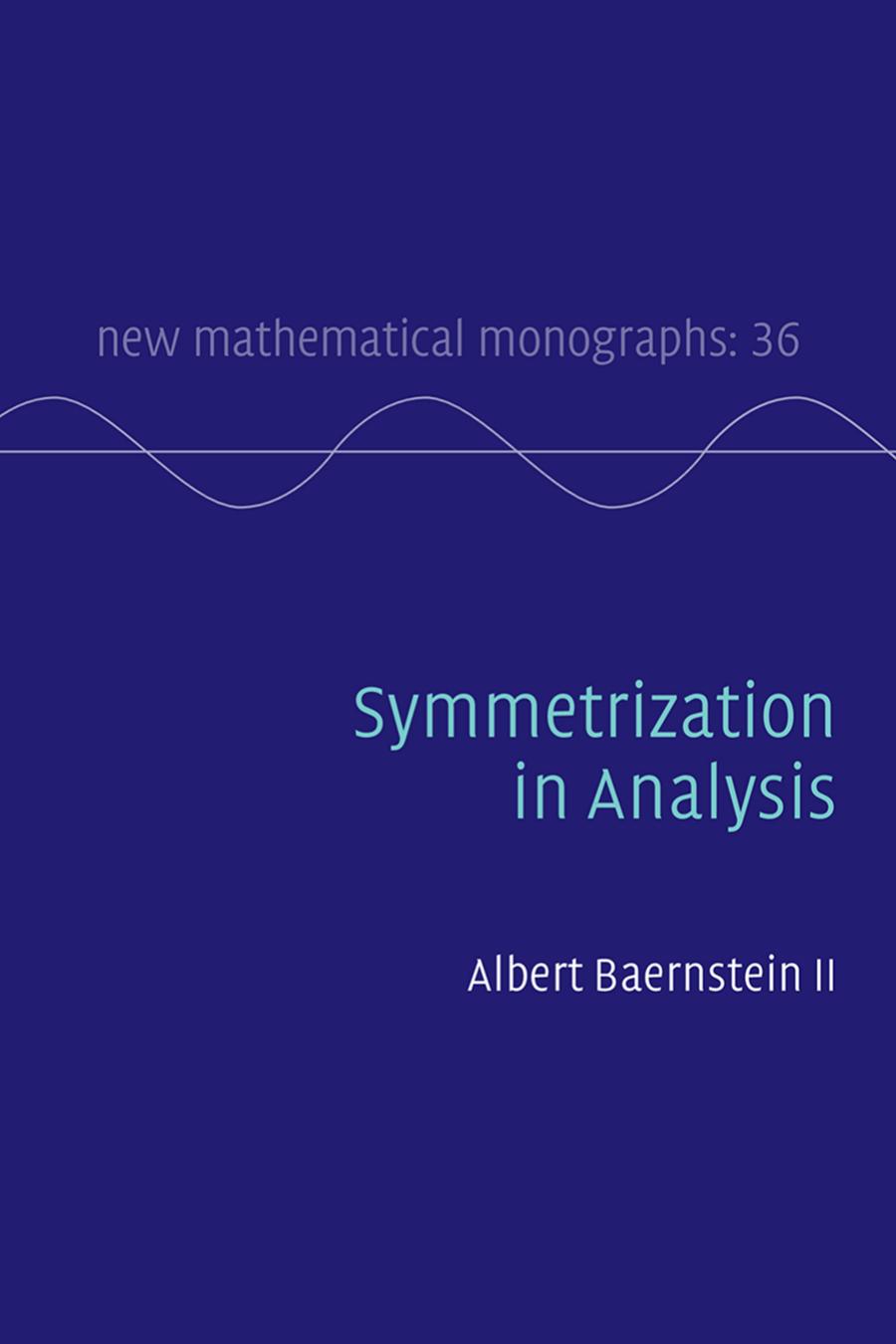 Symmetrization In Analysis 1st Edition Albert Baernstein Ii David Drasin