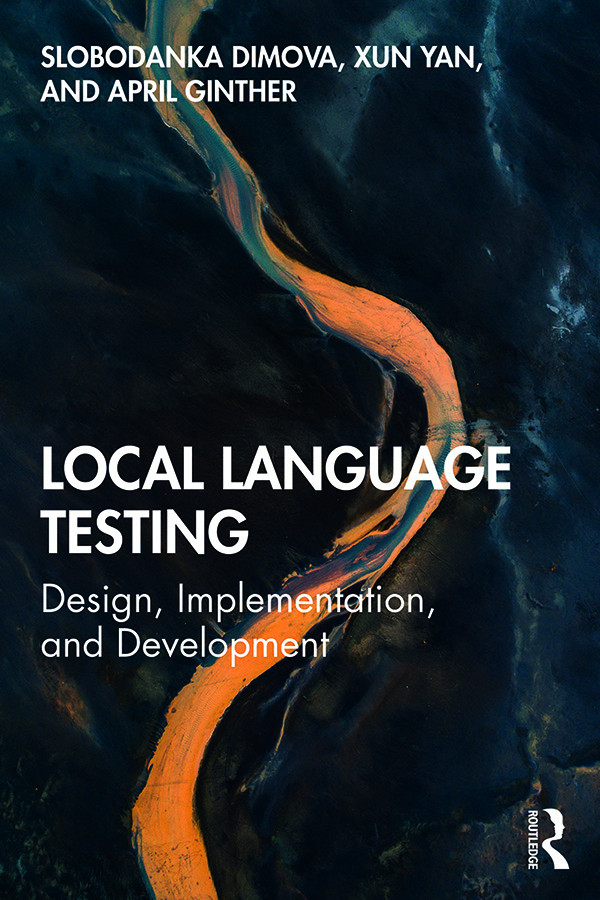 Local Language Testing Slobodanka Dimovaxun Yanapril Ginther