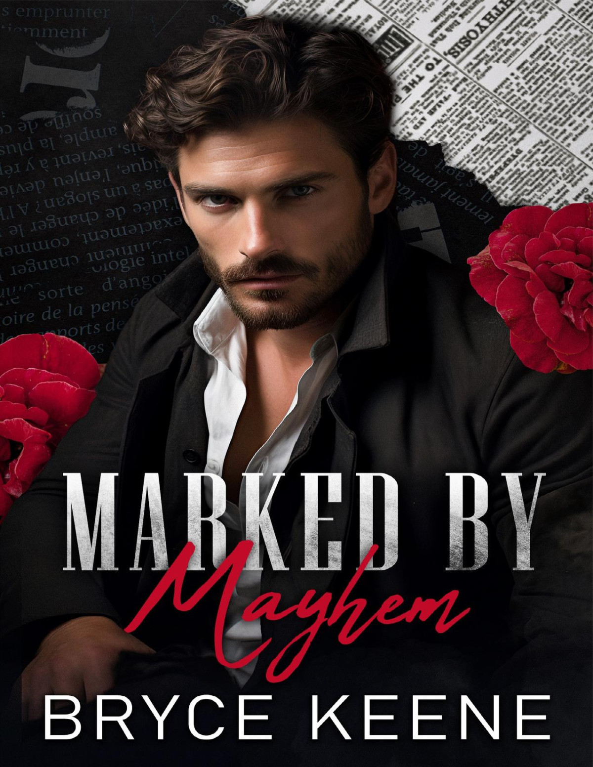 Marked By Mayhem Dark Mafia Romance Bryce Keene