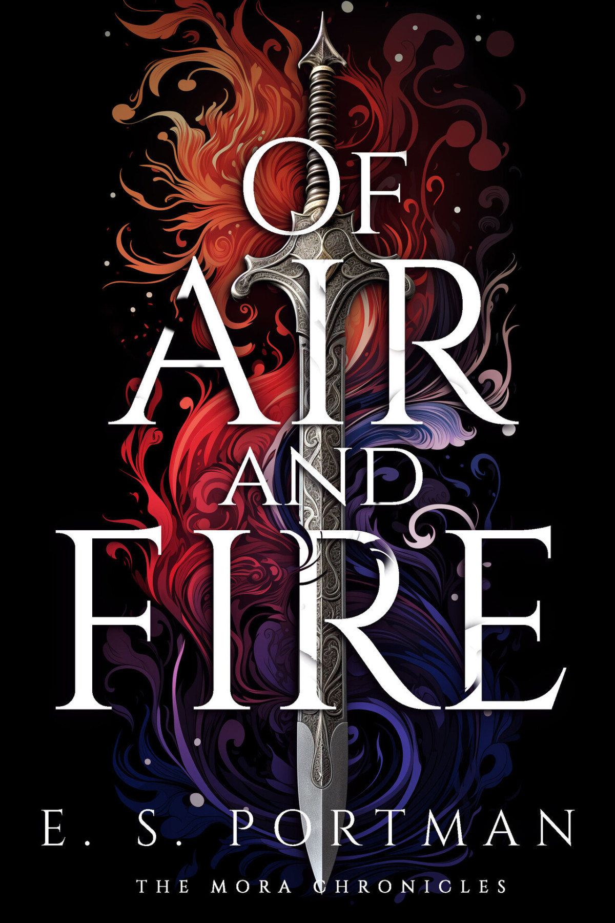 Of Air And Fire The Mora Chronicles Book 1 Es Portman