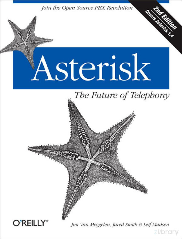 Asterisk The Future Of Telephony 2nd Edition Jim Van Meggelen