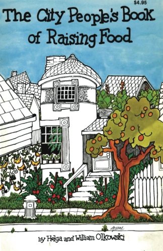 City Peoples Book Of Raising Food Large Print Helga Olkowski