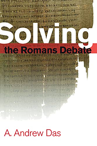 Solving The Romans Debate First Edition A Andrew Das