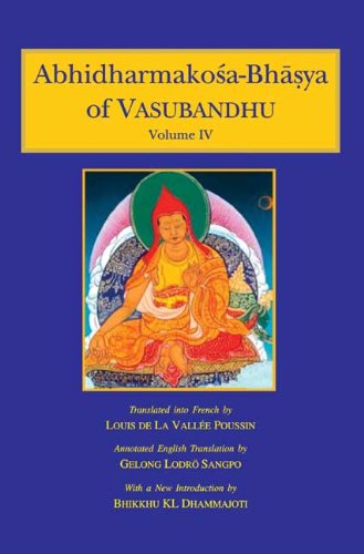 The Abhidharmakosabhasya Of Vasubandhu Vols 14 First Edition Vasubandhu Trs Louis De La Vallee Poussin Gelong Lodro Sangpo
