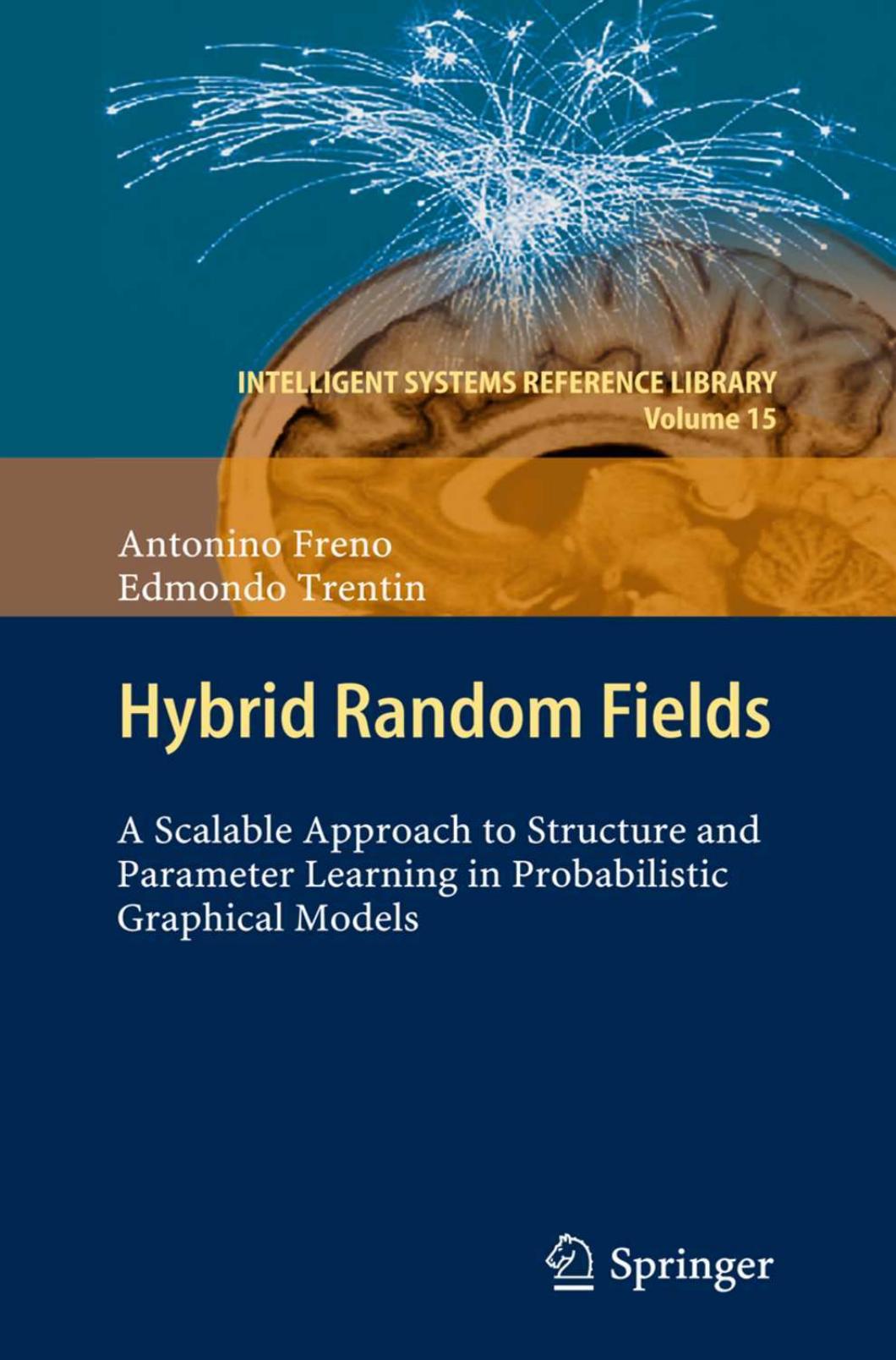 Hybrid Random Fields 2011th Edition Antonino Freno Edmondo Trentin