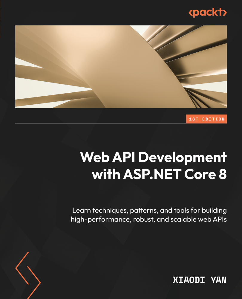 Web Api Development With Aspnet Core 8 Learn Techniques Patterns And Tools For Building Highperformance Robust And Scalable Web Apis Xiaodi Yan