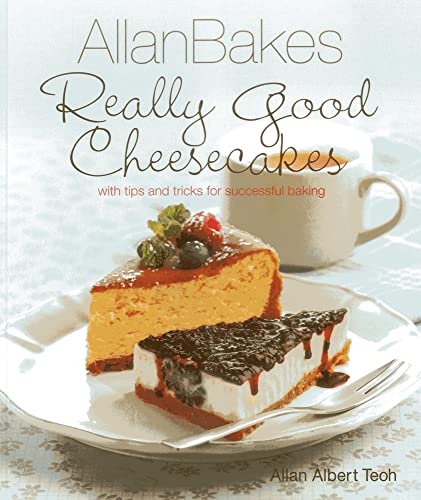 Allanbakes Really Good Cheesecakes Allan Albert Teoh
