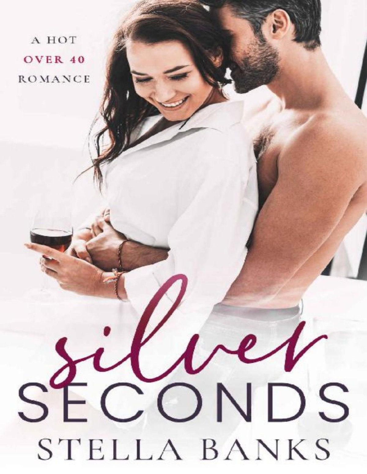 Silver Seconds A Hot Over 40 Romance Tempted In Texas Book 1 Stella Banks