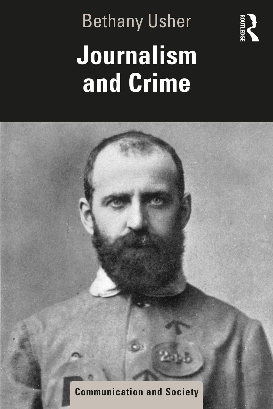 Journalism And Crime First Edition Bethany Usher