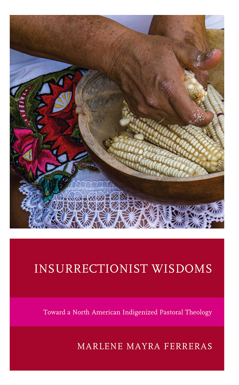 Insurrectionist Wisdoms Marlene Mayra Ferreras