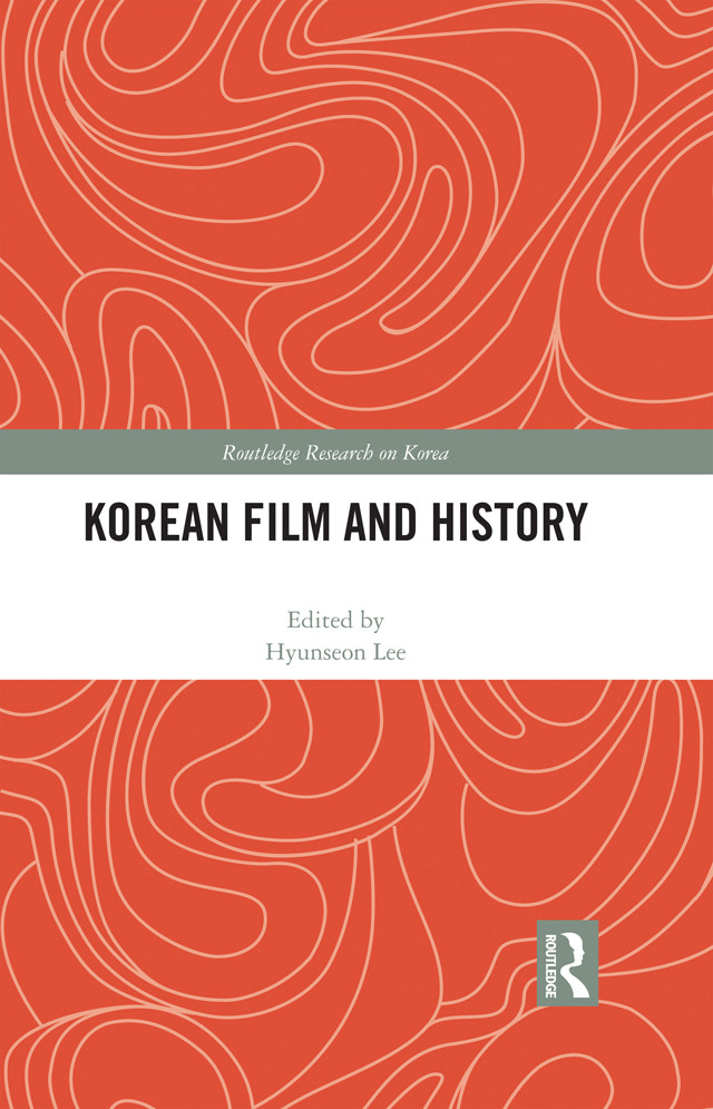 Korean Film And History Hyunseon Lee