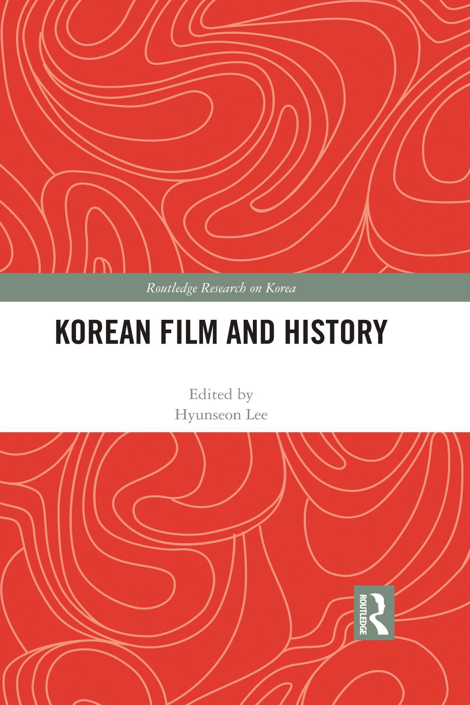 Korean Film And History Hyunseon Lee