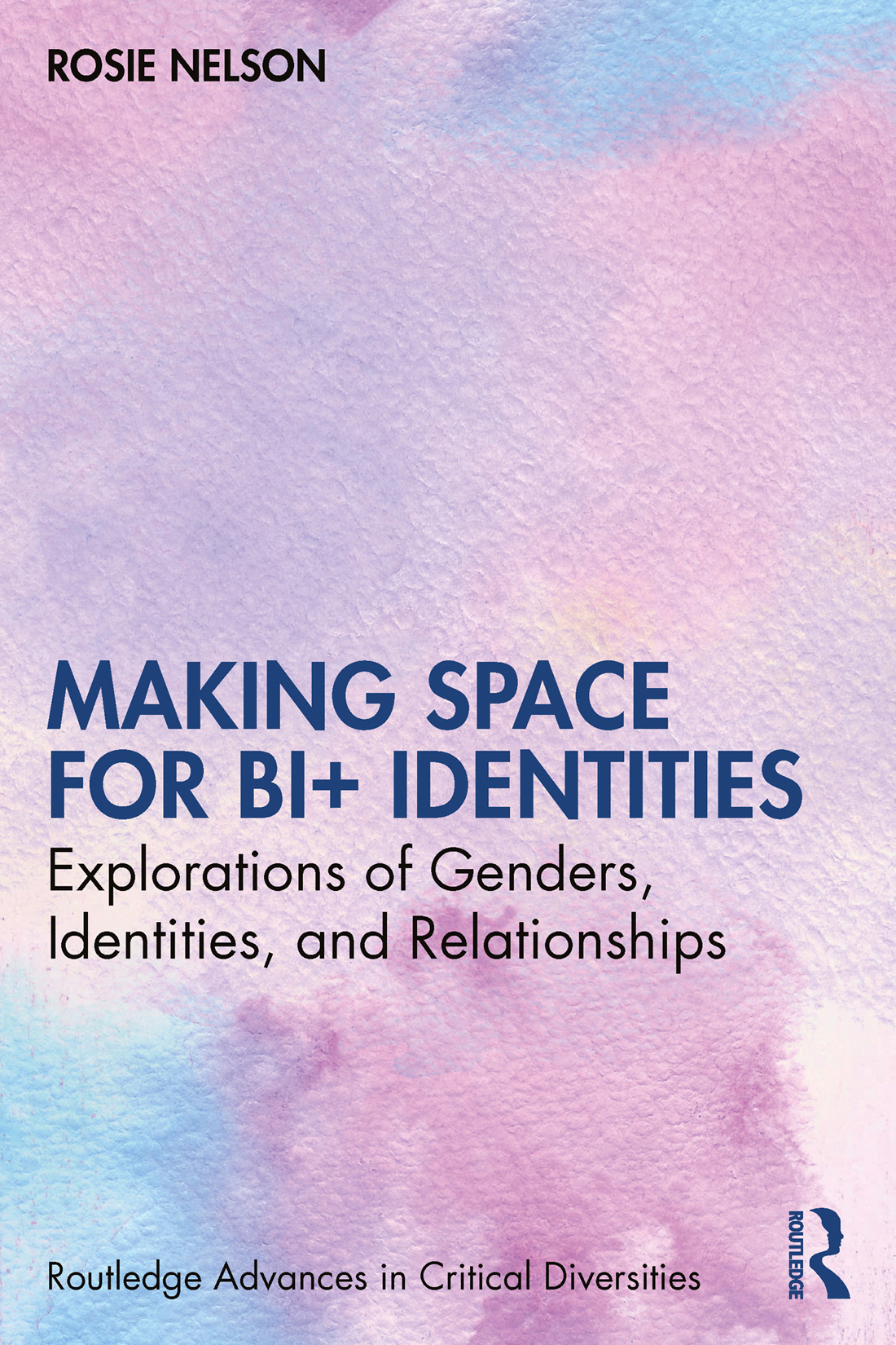 Making Space For Bi Identities Rosie Nelson