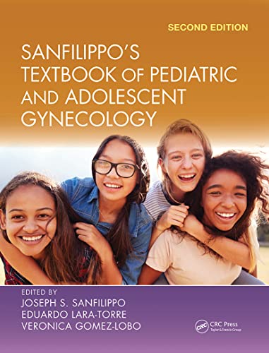Sanfilippos Textbook Of Pediatric And Adolescent Gynecology 2e Dec 13 2021 2nd Edition Joseph Sanfilippo