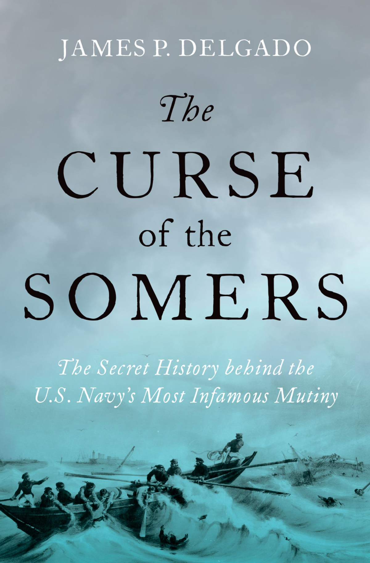 The Curse Of The Somers James P Delgado