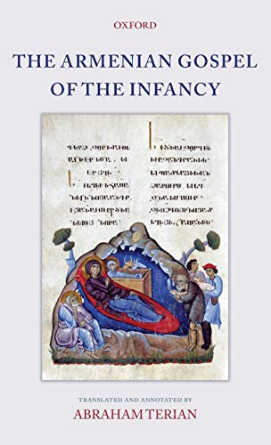 The Armenian Gospel Of The Infancy Terian Abraham
