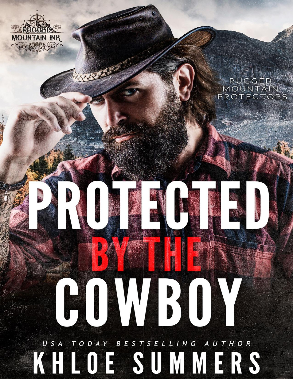 Protected By The Cowboy A Fake Boyfriend Age Gap Romance Rugged Mountain Protectors Khloe Summers