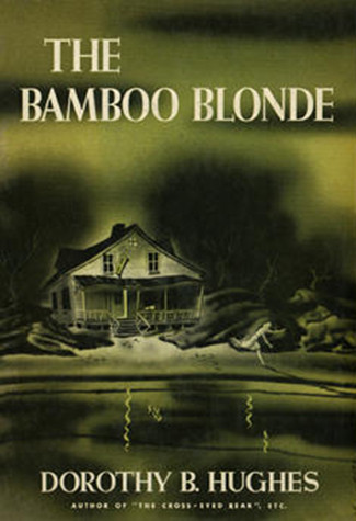 The Bamboo Blonde Dorothy B Hughes
