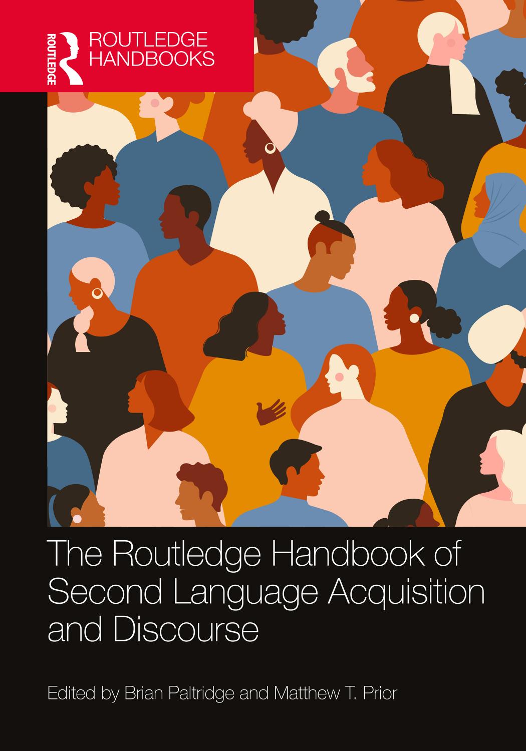 The Routledge Handbook Of Second Language Acquisition And Discourse Brian Paltridge Matthew T Prior