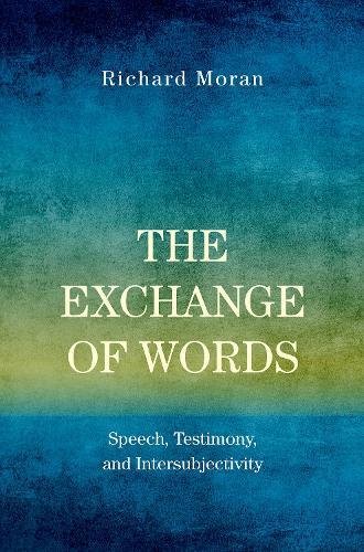 The Exchange Of Words Richard Moran