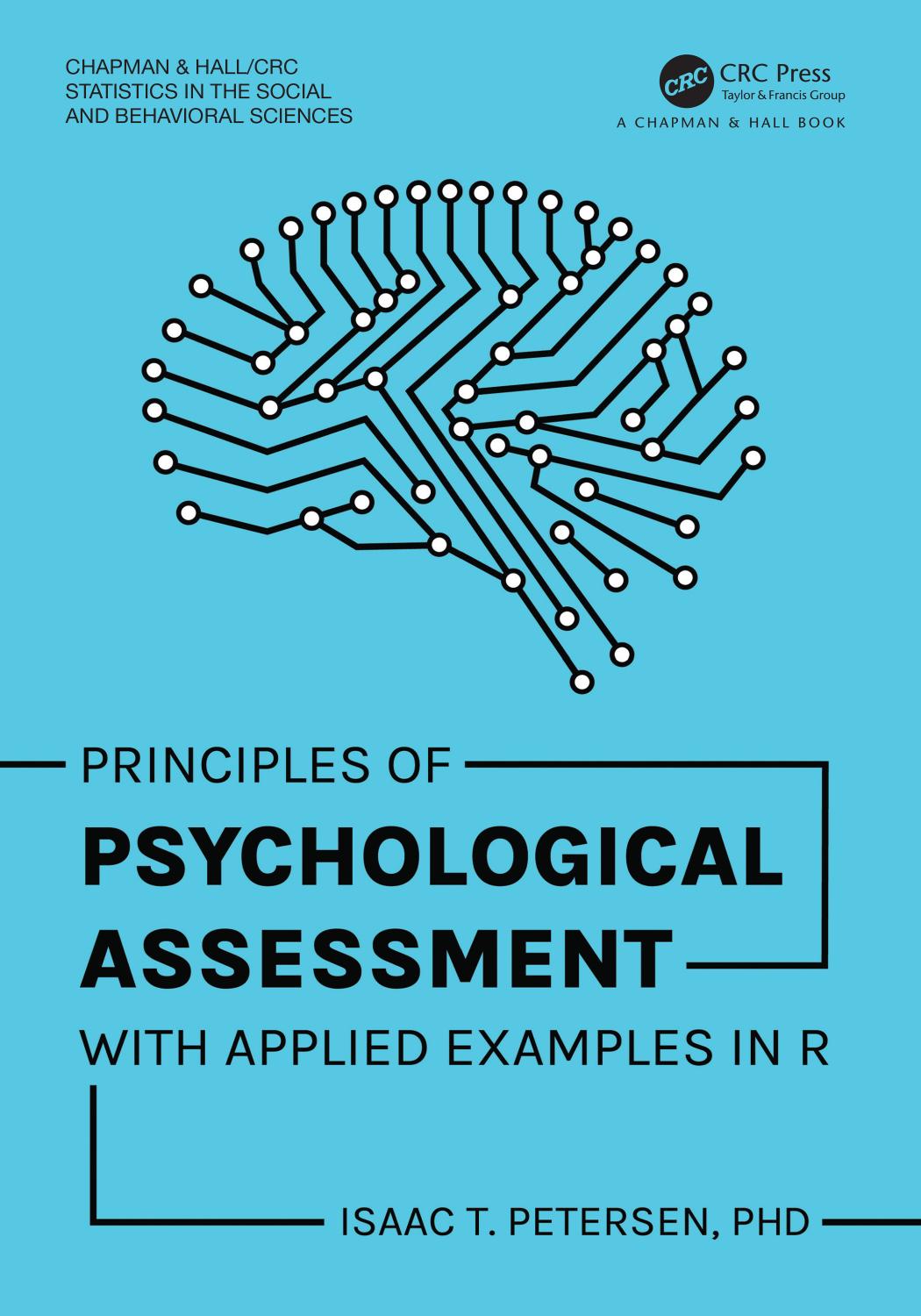 Principles Of Psychological Assessment With Applied Examples In R Isaac T Petersen