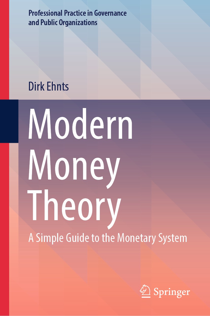 Modern Money Theory A Simple Guide To The Monetary System Dirk Ehnts