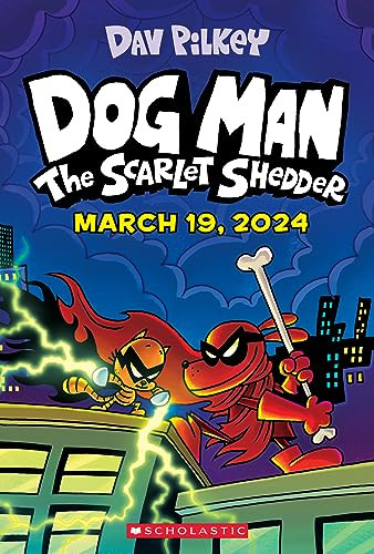 Dog Man 12 The Scarlet Shredder 12th Edition Dav Pilkey