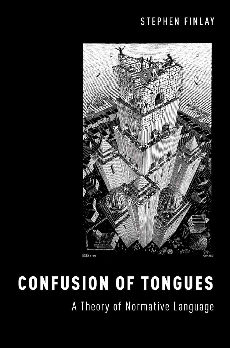 Confusion Of Tongues A Theory Of Normative Language Stephen Finlay