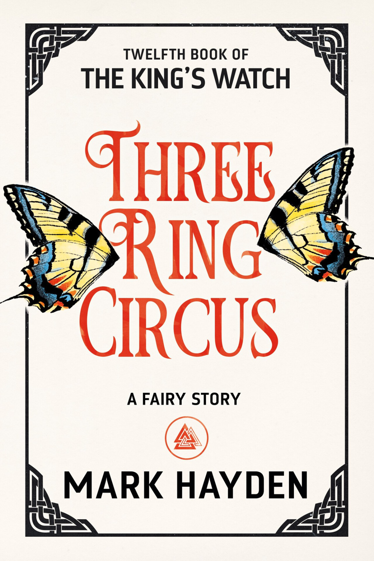 Three Ring Circus A Fairy Story Mark Hayden