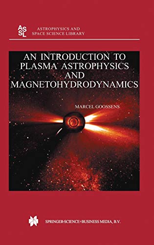 An Introduction To Plasma Astrophysics And Magnetohydrodynamics Marcel Goossens