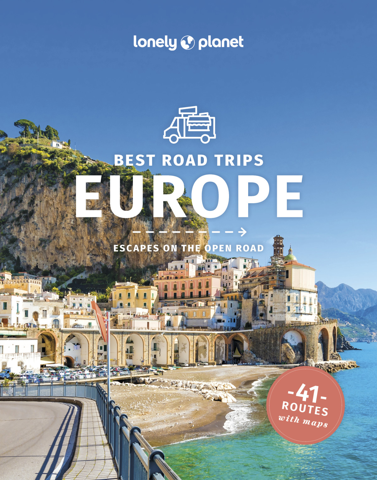 Lonely Planet Best Road Trips Europe 3rd Edition Lonely Planet