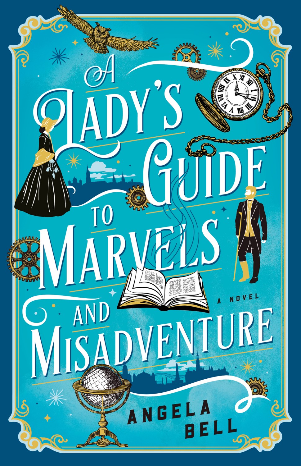 A Ladys Guide To Marvels And Misadventure Angela Bell