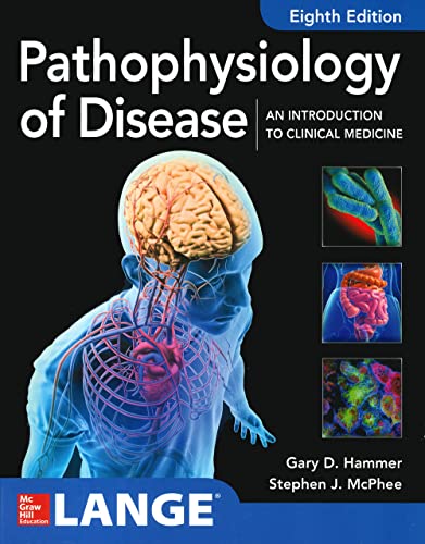 Pathophysiology Of Diseasean Introduction To Clinical Medicine 8e Nov 26 20181260026507mcgrawhill 8th Edition Gary D Hammer