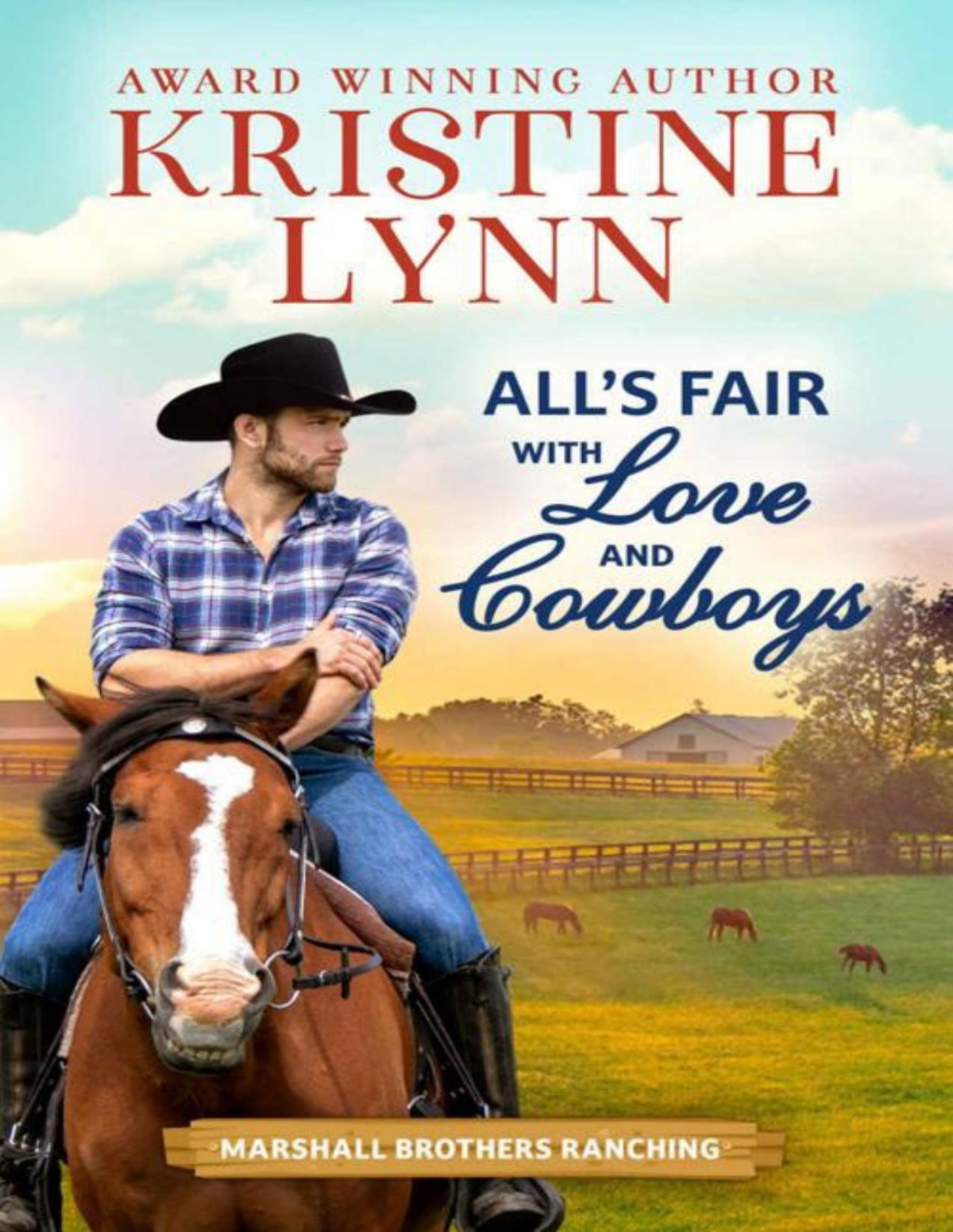 Alls Fair With Love And Cowboys The Marshall Brothers Of Texas Book 1 Kristine Lynn