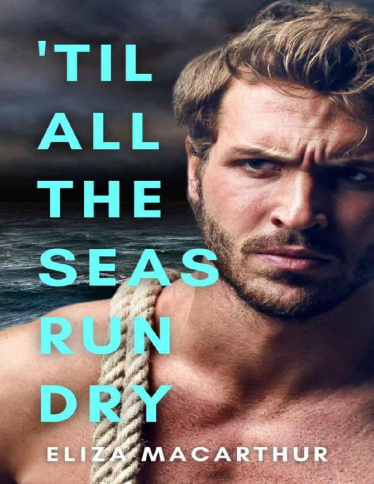 Til All The Seas Run Dry Elements Of Pining Book 2 Eliza Macarthur