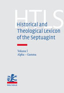Historical And Theological Lexicon Of The Septuagint Volume 1 Alphagamma Eberhard Bons