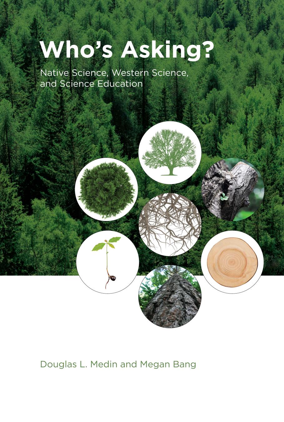 Whos Asking Native Science Western Science And Science Education Douglas L Medin Megan Bang