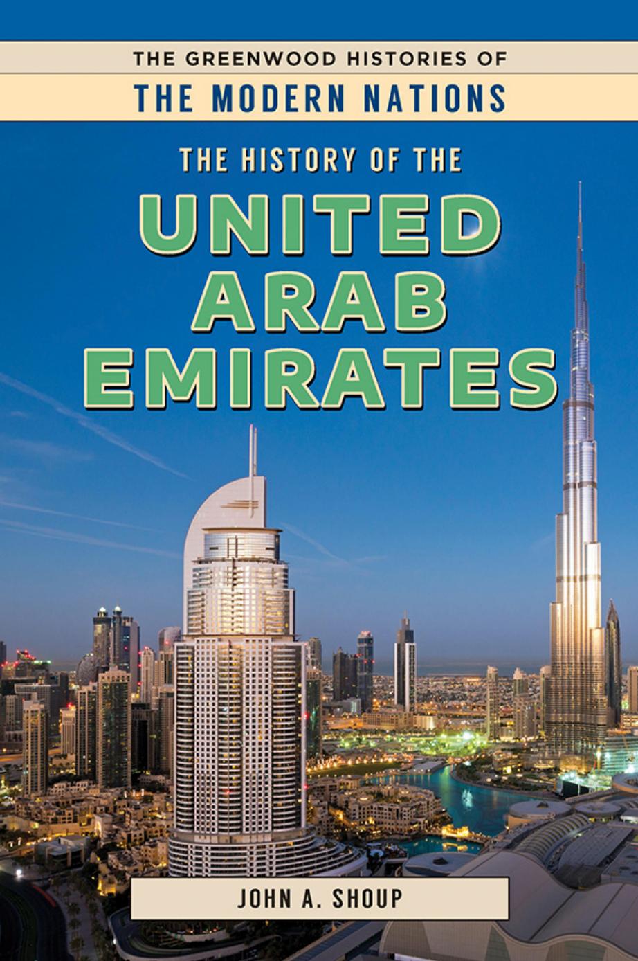 The History Of The United Arab Emirates John A Shoup