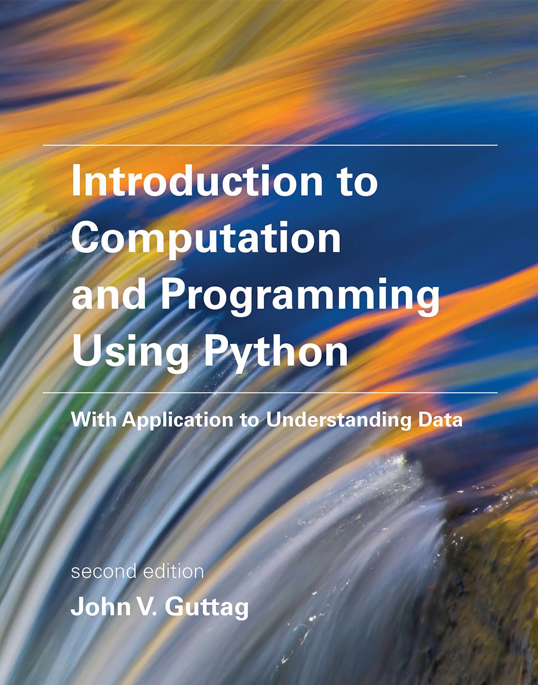 Introduction To Computation And Programming Using Python John V Guttag